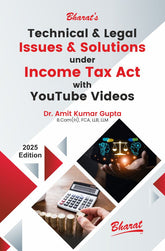 Bharat’s Technical & Legal Issues & Solutions under Income Tax Act with Youtube Videos by Amit Kumar Gupta